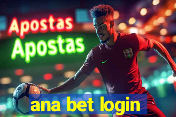 ana bet login